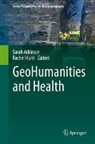 Sarah Atkinson, Hunt, Rachel Hunt - GeoHumanities and Health