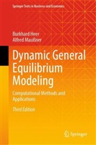 Burkhard Heer, Alfred Maußner - Dynamic General Equilibrium Modeling