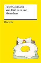 Peter Gaymann - Von Hühnern und Menschen. Cartoons