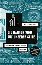 Ross Thomas, Alexander Wewerka - Die Narren sind auf unserer Seite