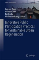 Weixuan Chen, Ali Cheshmehzangi, Tim Heath, Timothy Heath, Tim Heath et al, Timothy Heath et al... - Innovative Public Participation Practices for Sustainable Urban Regeneration