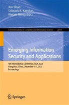 Sokratis K Katsikas, Sokratis K Katsikas, Sokratis K. Katsikas, Weizhi Meng, Jun Shao - Emerging Information Security and Applications