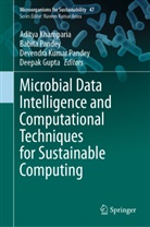 Deepak Gupta, Aditya Khamparia, Devendra Kumar Pandey et al, Babita Pandey, Devendra Pandey, Devendra Kumar Pandey... - Microbial Data Intelligence and Computational Techniques for Sustainable Computing