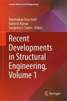 Sangeeta S Gadve, Sangeeta S. Gadve, Manmohan Dass Goel, Ratnesh Kumar, Sangeeta S Gadve - Recent Developments in Structural Engineering, Volume 1