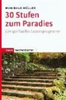 Wunibald Müller - 30 Stufen zum Paradies