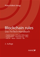 Christian Piska, Oliver Völkel - Blockchain rules Das FinTech-Handbuch