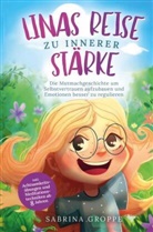 Sabrina Groppe, Sabrina Groppe - Linas Reise zu innerer Stärke
