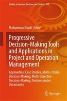 Mohammad Yazdi - Progressive Decision-Making Tools and Applications in Project and Operation Management