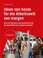 Zoe Nogai - Ideen von heute für die Arbeitswelt von morgen