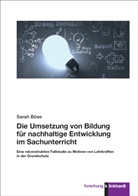 Sarah Böse - Die Umsetzung von Bildung für nachhaltige Entwicklung im Sachunterricht