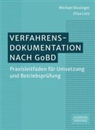 Michael Bissinger, Elisa Lutz - Verfahrensdokumentation nach GoBD