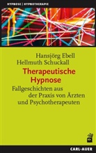Hansjörg Ebell, Hellmuth Schuckall - Therapeutische Hypnose