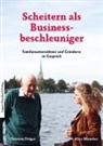 Dräger Christian, Alice Moustier - Scheitern als Businessbeschleuniger