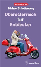 Michael Schottenberg - Oberösterreich für Entdecker