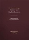 C. Briggs, Francis Brown, S. Driver - The Brown-Driver-Briggs Hebrew and English Lexicon