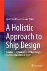 Apostolos Papanikolaou - A Holistic Approach to Ship Design