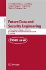 Tran Khanh Dang, Josef Küng, Makoto Takizawa, Nam Thoai, Roland Wagner, Roland Wagner et al - Future Data and Security Engineering