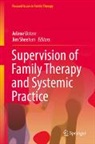 Sheehan, Jim Sheehan, Arlene Vetere - Supervision of Family Therapy and Systemic Practice