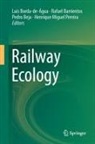 Rafael Barrientos, Pedro Beja, Pedro Beja et al, Luís Borda-de-Água, Henrique Miguel Pereira - Railway Ecology