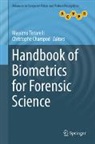 Champod, Christophe Champod, Massimo Tistarelli - Handbook of Biometrics for Forensic Science