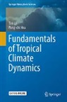 Pang-chi Hsu, Tim Li - Fundamentals of Tropical Climate Dynamics