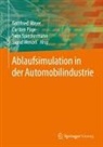 Gottfried Mayer, Carsten Pöge, Sven Spieckermann, Sven Spieckermann u a, Sigrid Wenzel - Ablaufsimulation in der Automobilindustrie