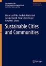 Anabela Marisa Azul, Luciana Brandli, Luciana Brandli et al, Walter Leal Filho, Anabela Marisa Azul, Pinar Gökcin Özuyar... - Sustainable Cities and Communities
