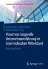 Marie Czuray, Daniela Ortiz, Markus Scholz - Verantwortungsvolle Unternehmensführung im österreichischen Mittelstand