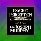 Joseph Murphy - Psychic Perception (Audiolibro)