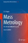 S V Gupta, S. V. Gupta - Mass Metrology