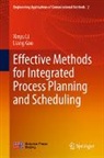 Liang Gao, Xinyu Li - Effective Methods for Integrated Process Planning and Scheduling