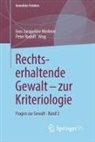 Rudolf, Peter Rudolf, Ines-Jacqueline Werkner - Rechtserhaltende Gewalt - zur Kriteriologie