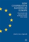 Marco Migliorelli - New Cooperative Banking in Europe
