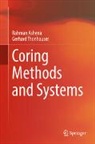 Rahman Ashena, Gerhard Thonhauser - Coring Methods and Systems