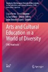 Lígia Ferro, Teunis Ijdens, João Teixeira Lopes, Luísa Veloso, Luísa Veloso et al, Ernst Wagner - Arts and Cultural Education in a World of Diversity