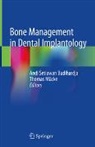 Andi Setiawan Budihardja, Mücke, Thomas Mücke, Andi Setiawan Budihardja - Bone Management in Dental Implantology