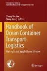Chung-Yee Lee, Meng, Qiang Meng - Handbook of Ocean Container Transport Logistics