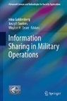 Waylon H. Dean, Irina Goldenberg, Waylon H Dean, Joseph Soeters - Information Sharing in Military Operations
