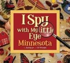 Kathy-jo Wargin - I Spy with My Little Eye Minnesota