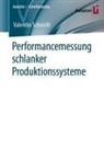 Valentin Schmidt - Performancemessung schlanker Produktionssysteme