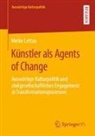 Meike Lettau - Künstler als Agents of Change