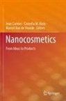 Jean Cornier, Marcel van de Voorde, Cornelia M. Keck, Cornelia M Keck, Marcel Van de Voorde - Nanocosmetics