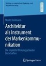 Moritz Hollmann - Architektur als Instrument der Markenkommunikation