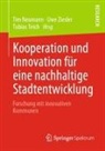 Tim Neumann, Tobias Teich, Uwe Ziesler - Kooperation und Innovation für eine nachhaltige Stadtentwicklung