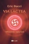 Eric Bucci - Via Lactea
