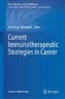 Matthias Theobald - Current Immunotherapeutic Strategies in Cancer