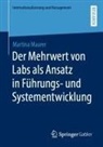 Martina Maurer - Der Mehrwert von Labs als Ansatz in Führungs- und Systementwicklung
