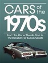 Auto Editors of Consumer Guide, Publications International Ltd - Cars of the 1970s