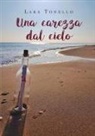 Lara Tonello - Una carezza dal cielo