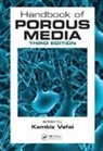 Kambiz Vafai, Kambiz (University of California Vafai, Kambiz Vafai, Vafai Kambiz - Handbook of Porous Media